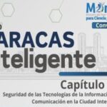 Foro Caracas Inteligente abordará Seguridad en Tecnologías de la Información y la Comunicación